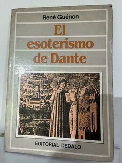 El esoterismo de Dante - René Guénon - Precio Libro Editorial Dédalo - ISBN 9505162725 - 9788491116738