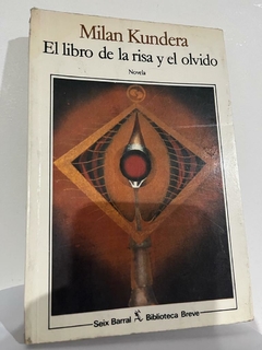 El libro de la risa y el olvido - Milan Kundera -Precio libro - Seix Barral ISBN 9789584251107