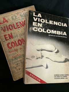 La Violencia en Colombia - Tomo I y II - Mons. Germán Guzman Campos - Orlando Fals Borda - Eduardo Umaña - Editorial Punta de Lanza - ISBN 9789589219089
