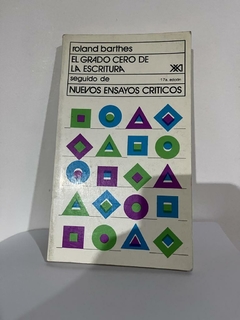 El grado cero de la escritura - Roland Barthes -Precio Libro - Editorial Siglo XXI - ISBN 9786070303029