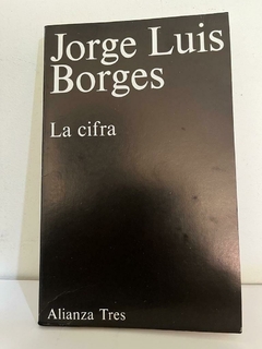 La cifra - Jorge Luis Borges - Alianza Editorial - ISBN 8420630721
