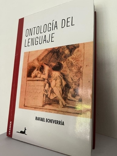 Ontología del lenguaje - Rafael Echeverría -Precio Libro - J.C. Sáez Editor -ISBN 9789567802333