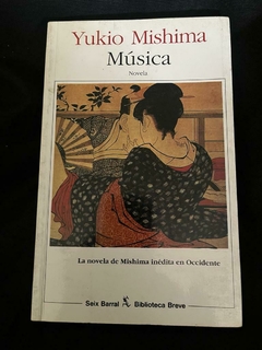 Música - Yukio Mishima - Precio Libro editorial Seix Barral - ISBN 9788420609065