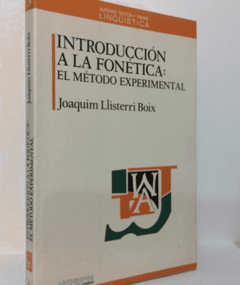 Introducción a la Fonética : El método experimental -Joaquim Llisterri Boix