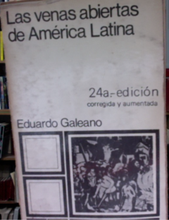 Las venas abiertas de América latina - Eduardo Galeano - Editorial siglo XXI -Precio Libro ISBN 9786070311406