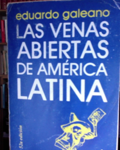 Las Venas Abiertas De América Latina  - Eduardo Galeano  - Isbn 9682301009