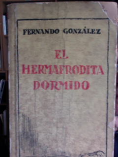El hermafrodita dormido - Fernando González