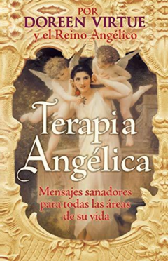 Terapia angélica - Doreen Virtue y el reino Angélico - ISBN 9781401918958