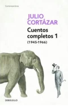 Cuentos completos 1 - Julio Cortazar - ISBN 9789589016763