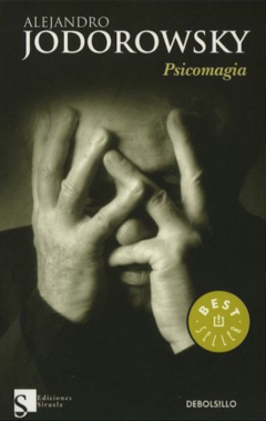 Psicomagia - Alejandro Jodorowsky ISBN 9789586396349