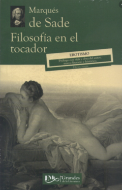 Filosofía en el tocador - Marqués de Sade ISBN 9786071419323