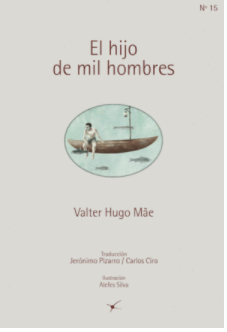 El hijo de mil hombres - Valter Hugo Mae - Editorial Tragaluz -  ISBN  9789588845982