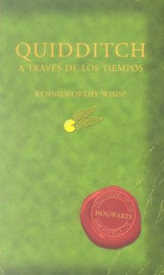 Quidditch a través de los tiempos - Kennilworthy whisp - ISBN 9788478887231