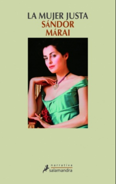 La mujer Justa - Sándor Márai - Precio Libro - Narrativa Salamandra - ISBN 9788478889372