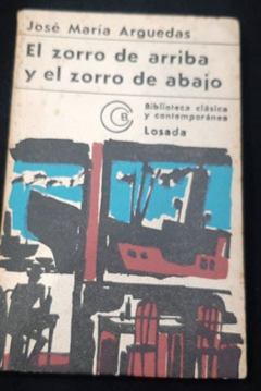 El zorro de arriba y el zorro de abajo - José María Arguedas - Precio libro - Editorial Losada