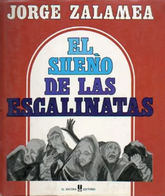 El sueño de las escalinatas - Jorge Zalamea