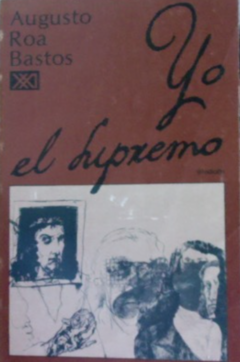 Yo el supremo - Augusto Roa Bastos - Precio libro - Editorial Sigo XXI - ISBN 9682301564