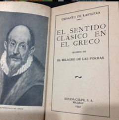 El sentido clásico en el Greco- El milagro de las formas Crisanto Lasterra - comprar online