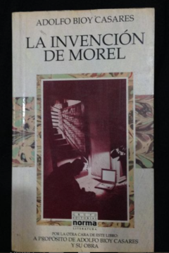 La invención de Morel - Adolfo Bioy Casares - Editorial Norma - ISBN 9580421250 - comprar online