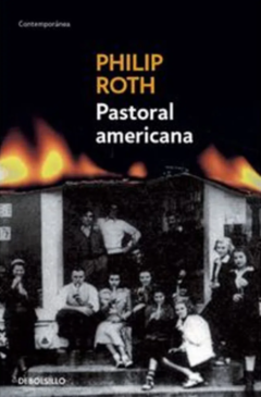 Pastoral americana - Philip Roth - Editorial Debolsillo - ISBN 9789588940809