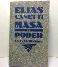 Masa y poder - Elías Canetti - Editorial Alianza - ISBN 9788420611044 - comprar online