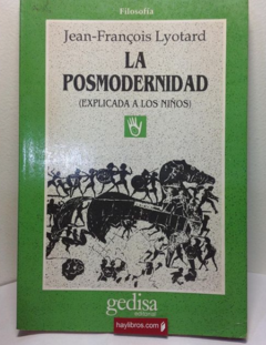 La posmodernidad - Jean François Lyotard - Editorial Gedisa - ISBN 9788474322668