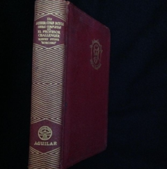 Arthur Conan  Doyle   - Obras Completas III  -El profesor  Challeger  - Rodney   - La tragedia del  "Korosko". Editorial Aguilar