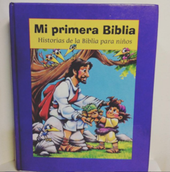 Mi primera Biblia - Dennis jones - Doris Rikkers . Jean Syswerda - Editorial San Pablo -ISBN 10: 8428519943 ISBN 13: 9788428519946