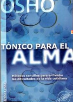 Tónico para el alma - Osho - Megustaleer  ISBN 9584203886 ISBN 13:  9789584203885