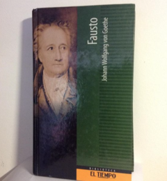 Fausto - Johan Wolfgang von Goethe - Biblioteca el Tiempo - ISBN   9588089263