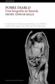 Pobre diablo - Una biografía de satanás  - Henry  Ansgar  Kelly  - ISBN   9788496879607