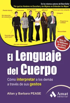 El lenguaje del cuerpo -  Allan y Barbara Pease - Editorial Amat - ISBN Isbn 9788417208691 Isbn13:  9788497353694