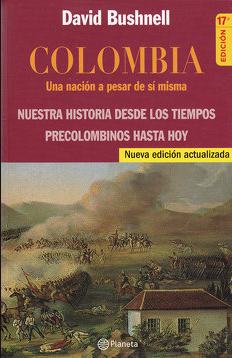 Colombia Una nación a pesar de sí misma - David Buschnell - ISBN 10: 9584217291 - ISBN 13: 9789584217295