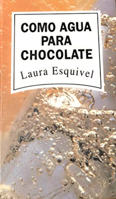 Como Agua Para Chocolate    - Laura Esquivel  -   Isbn 8447301680 - ISBN 13: 9788447301683