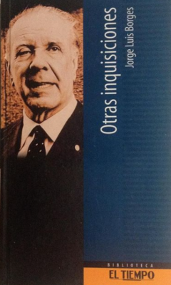 Otra inquisiciones - Jorge Luis Borges - Precio libro - Alianza Emece - ISBN 10: 9588089301 - ISBN 13 : 9789588089300