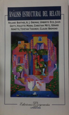 Análisis estructural del relato - Roland Barthes, y otros autores - Precio libro - Ediciones Coyoacán - ISBN 10 : 9706331123 ISBN-13 : 9789706331120
