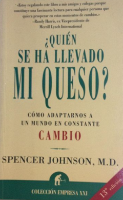 ¿Quién se ha llevado mi queso? - Spencer Johnson,  M .D. - Isbn 8495787091 - Isbn13: 9788495787095