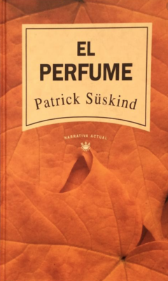 El Perfume - Patrick Suskind - precio libro - Editorial R.B.A. - ISBN: 8447300013 9789584232083