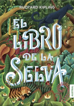 El libro de la selva - Rudyard Kipling - Precio libro - Editorial Planeta -palnetadelibros - ISBN 9788408160113