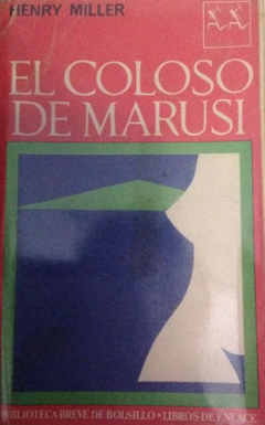 El coloso de Marusi - Henry Miller - Precio libro - Editorial Seix Barral - ISBN 9788435010931