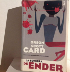 La sombra de Ender - Orson Scott Card - Ciencia ficción - Byblos - ISBN 10 : 8466623280; ISBN 13 : 9788466623285