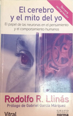 El cerebro y el mito del yo - Rodolfo Llinás - Precio - Editorial Norma - ISBN 9580467986