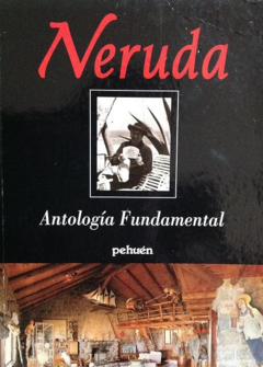 Antología fundamental - Pablo Neruda - Precio libro - Editorial Pehuén - ISBN 9789561601697