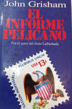 El Informe Pelicano - Jhon Grisham - PrecioLibro - Editorial Círculo de lectores Isbn 10: 8483467658 Isbn 13: 9788483467657