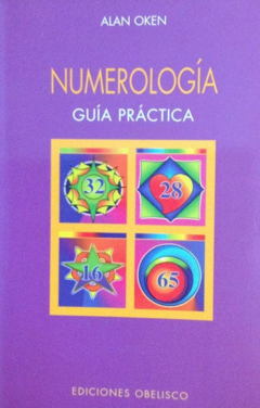 Numerología  guía práctica - Alan Oken Ediciones Obelisco - ISBN 13: 9788477205869