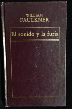 El sonido y la furia / El Ruido y la furia - William Faulkner- Precio libro - Oveja Negra - ISBN 13: 9786124262531