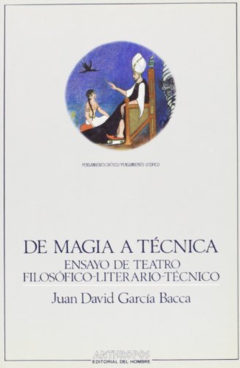 De magia a técnica - Juan David García Bacca -Precio Libro - Editorial Anthropos - ISBN 13: 9788476581605