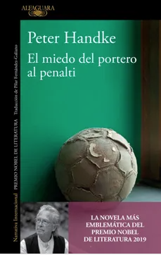 El miedo del portero al el penalti - Peter Hanke - Precio libro Editorial Alfaguara - Isbn 13: 9789585496897