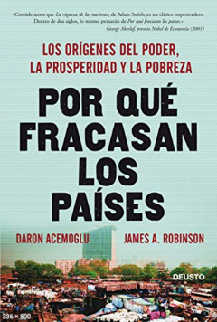 Por que fracasan los países - Daron Acemoglu - James A. Robinson - Precio libro - Editorial Deusto - ISBN 13: 9786077474913