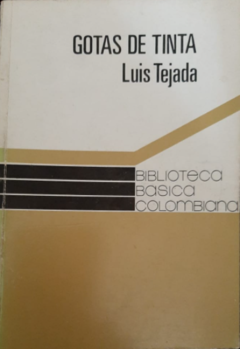 Gotas de Tinta - Luis Tejada - Biblioteca Básica Colombiana - Procultura - Instituto Colombiano de Cultura